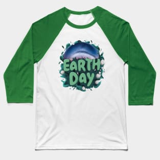 Earth day Baseball T-Shirt